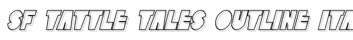 SF Tattle Tales Outline Italic font